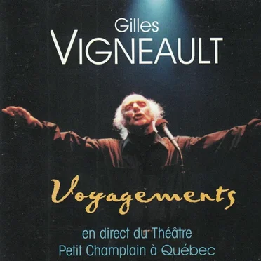 Voyagements (en direct du Théâtre Petit Champlain à Québec)