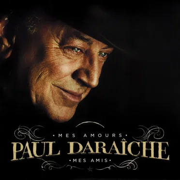 Mes amours, mes amis by Paul Daraîche - album cover