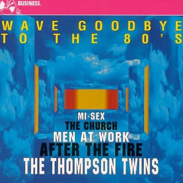 Wave Goodbye to the 80's by Various Artists - album cover