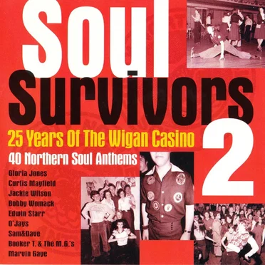 Soul Survivors, Volume 2: 25 Years of Wigan Casino by Various Artists - album cover