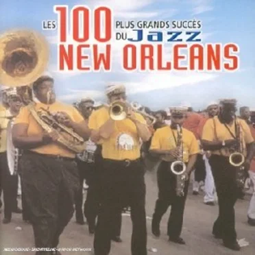 Les 100 plus grands succès du Jazz New Orleans by Various Artists - album cover