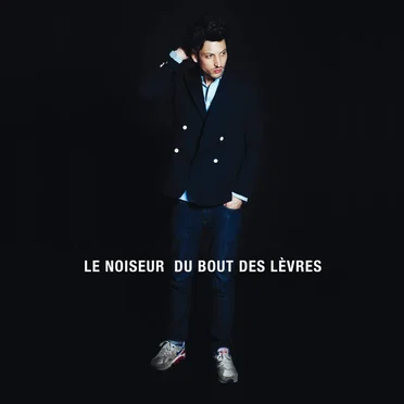 Du bout des lèvres by Le Noiseur - album cover