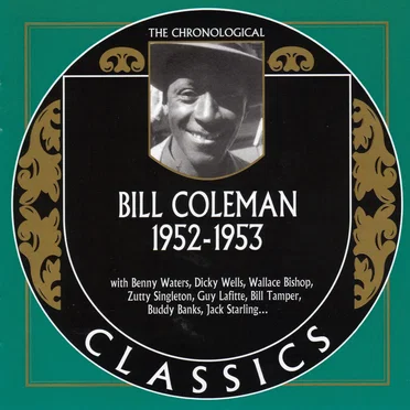 The Chronological Classics: Bill Coleman 1952-1953