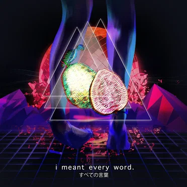 I Meant Every Word by Atomic Guava - album cover