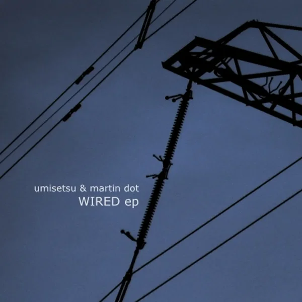 Wired EP