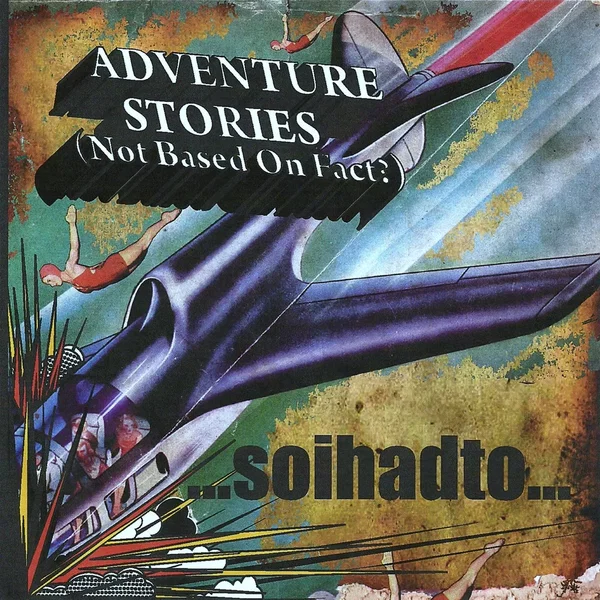 Adventure Stories (Not Based On Fact?)