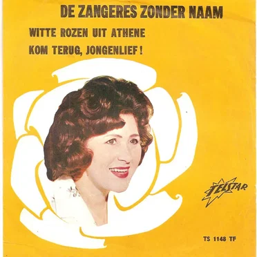 Witte rozen uit Athene / Kom terug, jongenlief!