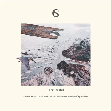 Infinite complex structures outside of spacetime by Anders Hellberg - album cover