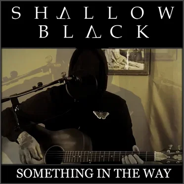 Something in the Way