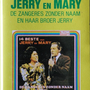 14 beste van Jerry en Mary (De Zangeres Zonder Naam en haar broer Jerry)