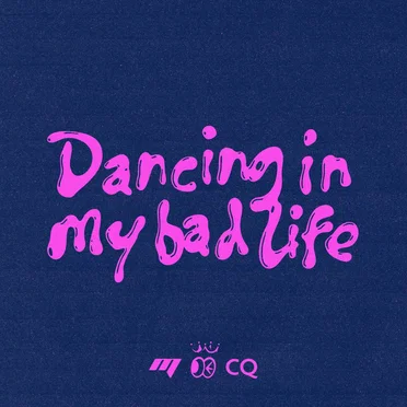 Dancing in my bad life