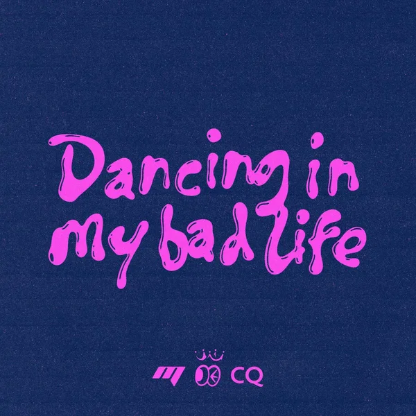 Dancing in my bad life