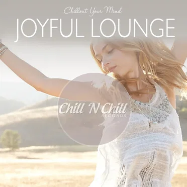 Joyful Lounge (Chillout Your Mind) by Various Artists - album cover