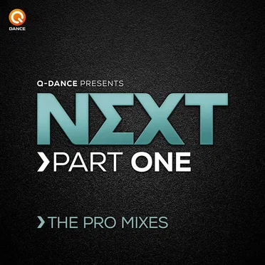 Q-Dance Presents NEXT: Part One - The Pro Mixes by Various Artists - album cover