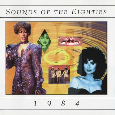 Sounds of the Eighties: 1984 by Various Artists - album cover