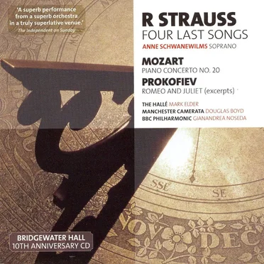 BBC Music, Volume 14, Number 13: Strauss: Four Last Songs / Mozart: Piano Concerto no. 20 / Prokofiev: Romeo and Juliet (excerpts)