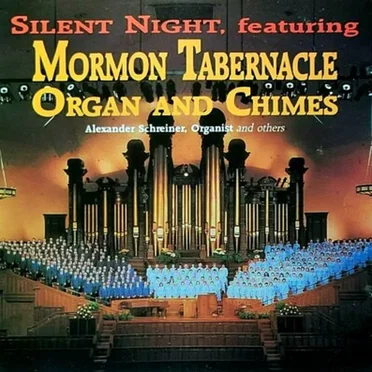 Silent Night, Featuring Mormon Tabernacle Organ and Chimes