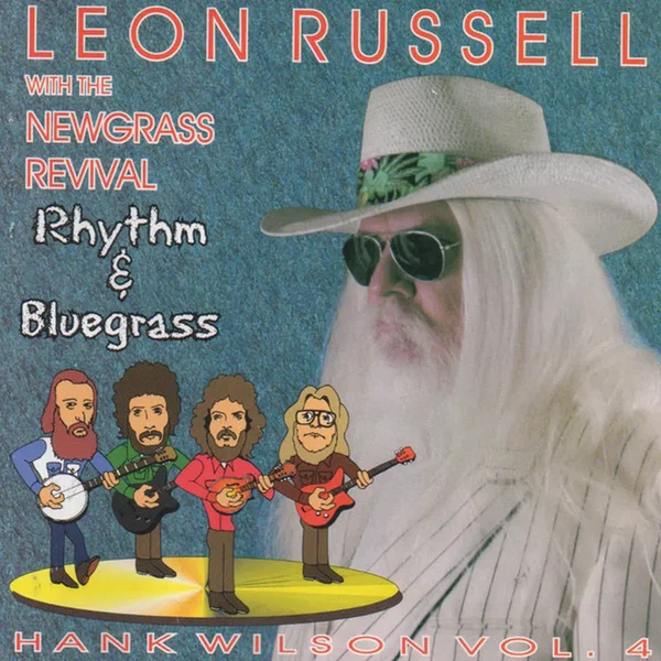 Rhythm & Bluegrass: Hank Wilson, Volume 4