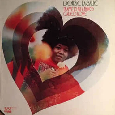 Trapped by a Thing Called Love by Denise LaSalle - album cover