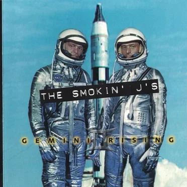The Smokin’ J’s / Gemini Rising