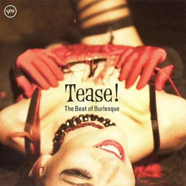 Tease! The Beat of Burlesque by Various Artists - album cover