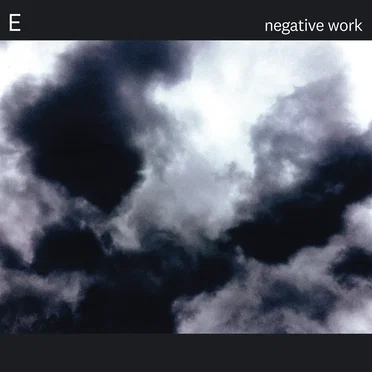 Negative Work by E - album cover
