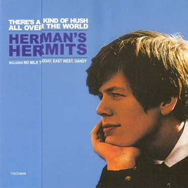 There’s a Kind of Hush All Over the World