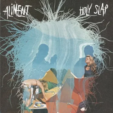 Holy Slap by Aliment - album cover