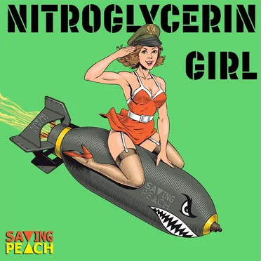 Nitroglycerin Girl by Saving Peach - album cover
