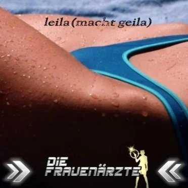 Leila (Macht Geila)