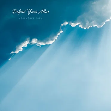 Before Your Altar by Noonday Son - album cover