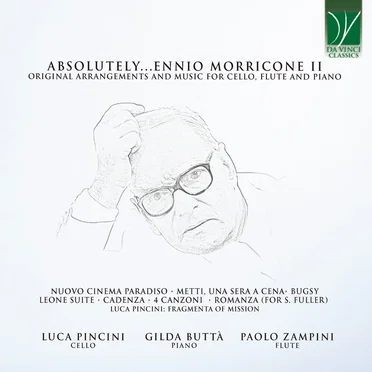 Absolutely…Morricone II (Original Arrangements and Music for Cello, Flute and Piano)