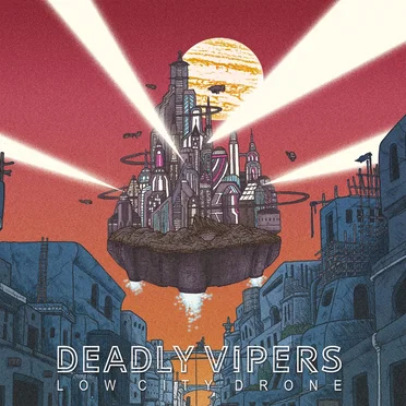 Low City Drone by Deadly Vipers - album cover
