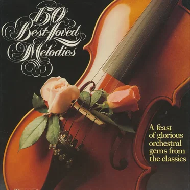 150 Best Loved Melodies by Various Artists - album cover