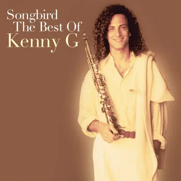 Songbird: The Best of Kenny G