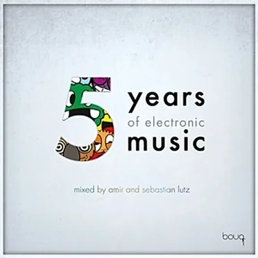 5 Years of Electronic Music by Various Artists - album cover