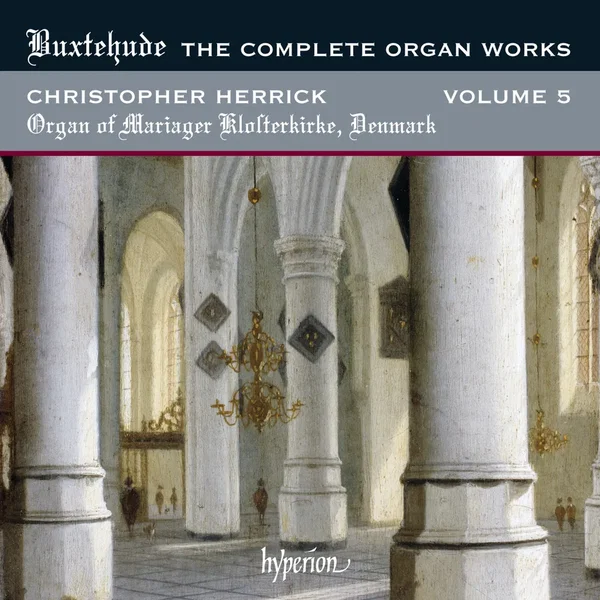 The Complete Organ Works, Volume 5: Organ of Mariager Klosterkirke, Denmark