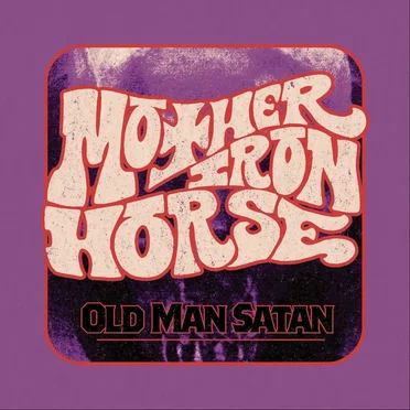 Old Man Satan by Mother Iron Horse - album cover