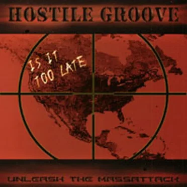 Unleash the Massattack by Hostile Groove - album cover