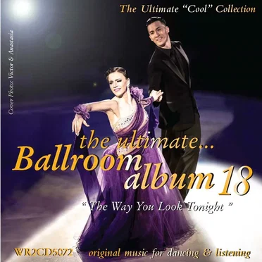 The Ultimate Ballroom Album 18: The Way You Look Tonight by Various Artists - album cover