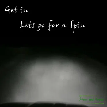 Get in, Lets go for a spin