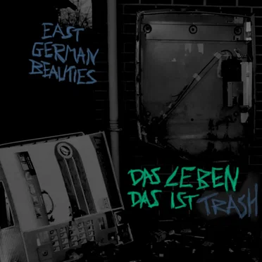 das leben das ist trash by East German Beauties - album cover