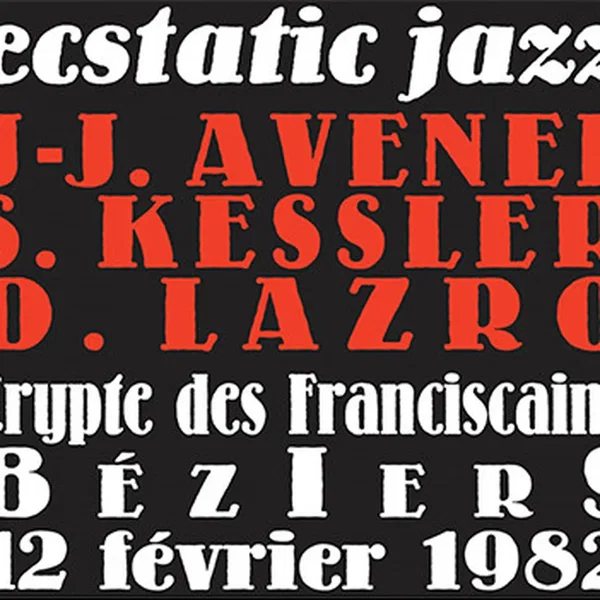 Ecstatic Jazz (Crypte Des Franciscains Béziers 12 Février 1982)