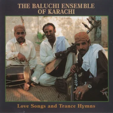 The Baluchi Ensemble Of Karachi