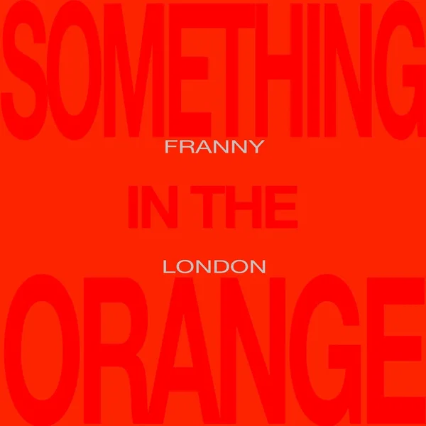 Something in the Orange