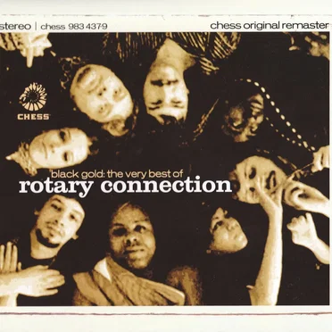 Black Gold: The Very Best of Rotary Connection