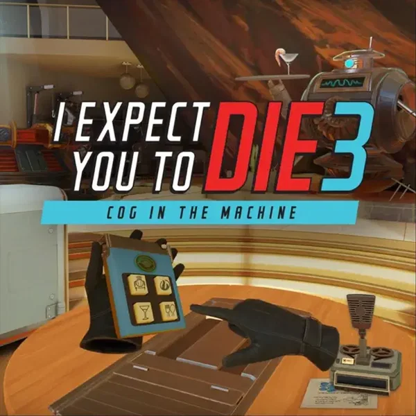 I Expect You To Die 3: Cog in the Machine (Official Game Soundtrack)