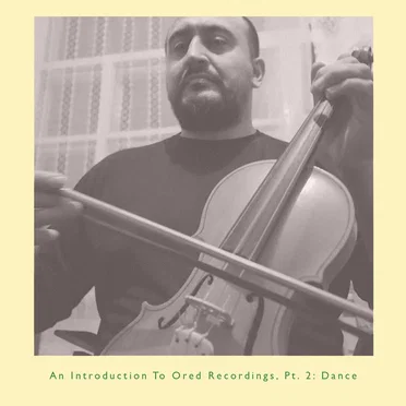 An Introduction to Ored Recordings, Pt. 2: Dance by Various Artists - album cover