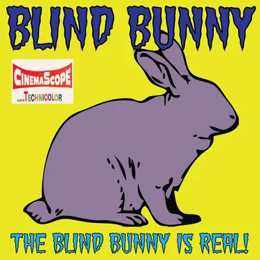 The Blind Bunny Is Real EP by Blind Bunny - album cover