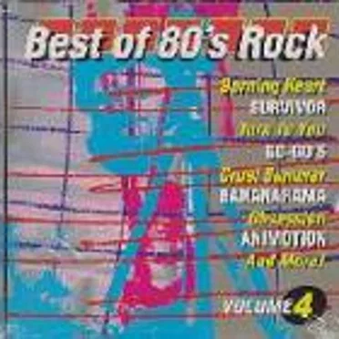 The Best of '80s Rock, Volume 4 by Various Artists - album cover